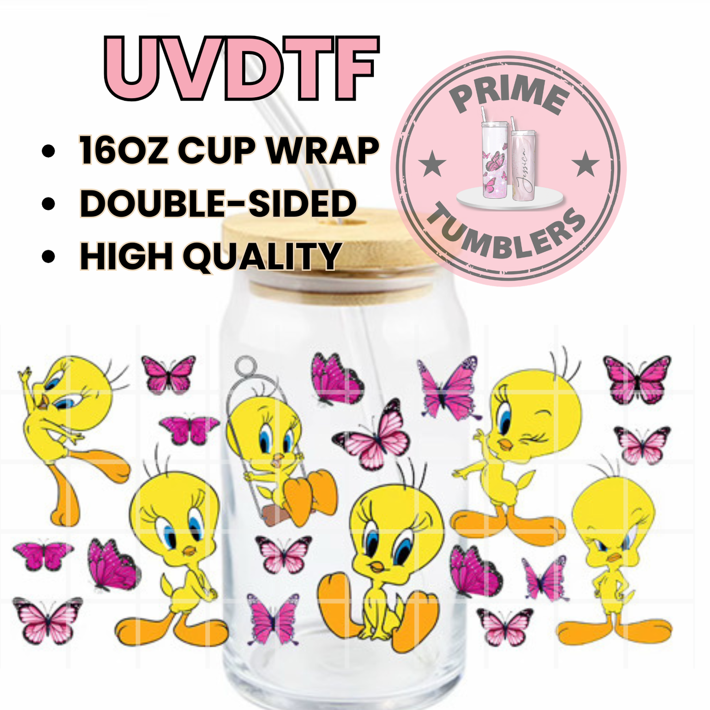 Tweety Bird Butterfly PINK Butterflies 16oz Libbey Glass Cup Wrap UVDTF, Ready to apply decal STICKERS Warner Bros Looney Tunes yellow canary sweetie cartoon EXCLUSIVE double side