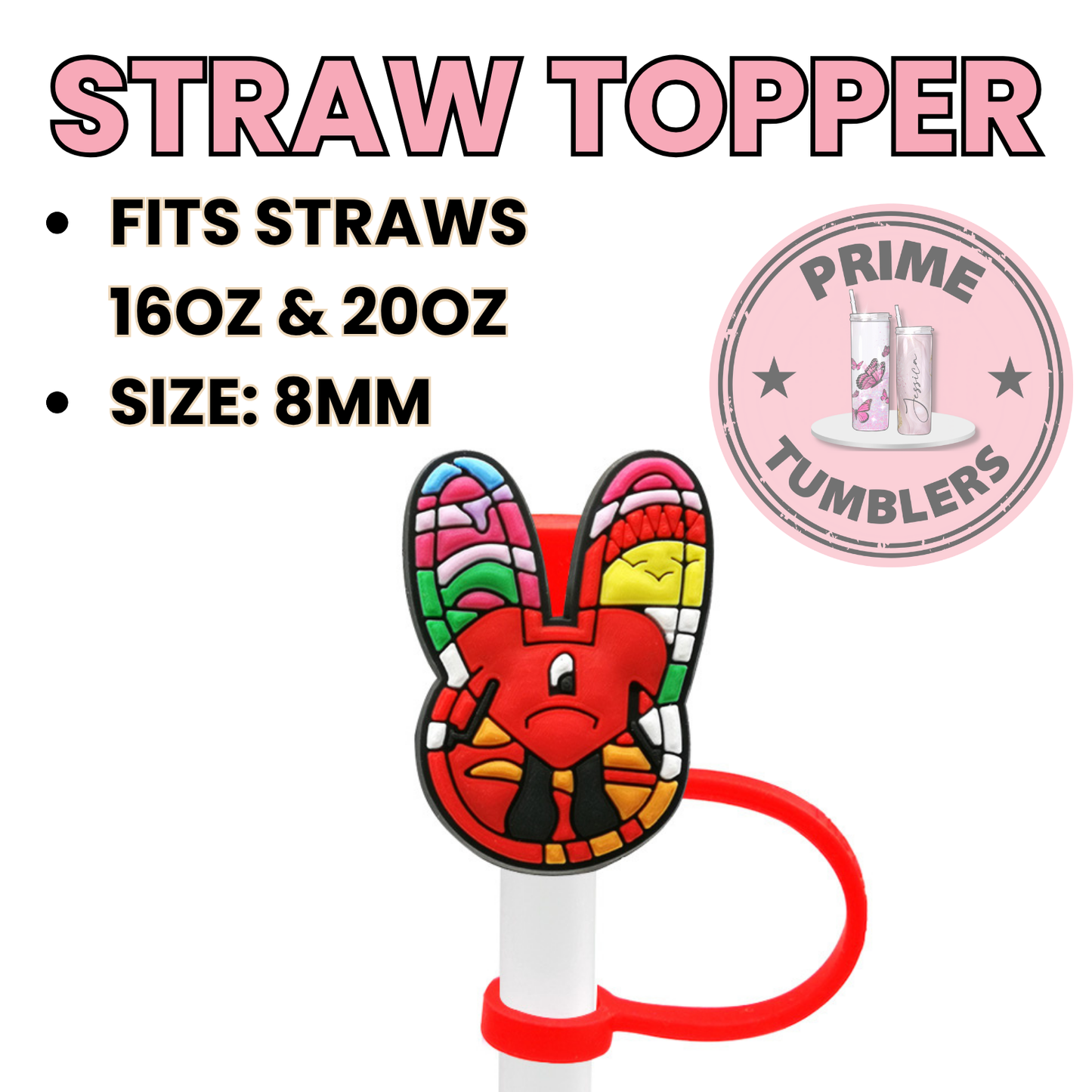 Bad Bunny Regular size 8MM Straw Topper