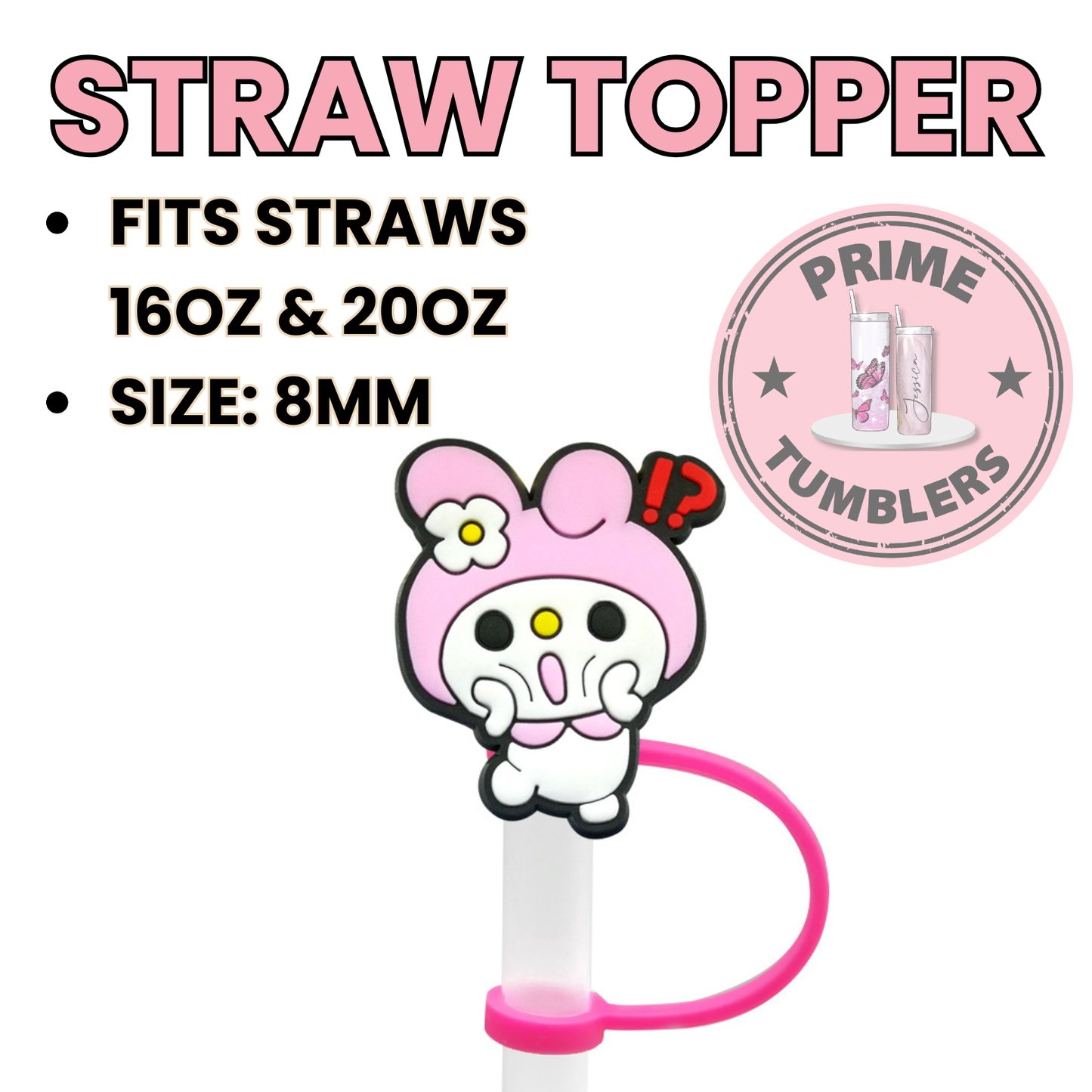 My Melody ?! Regular size 8MM Straw Topper