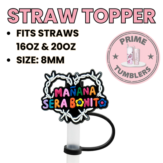 Manana Sera Bonita Regular size 8MM Straw Topper