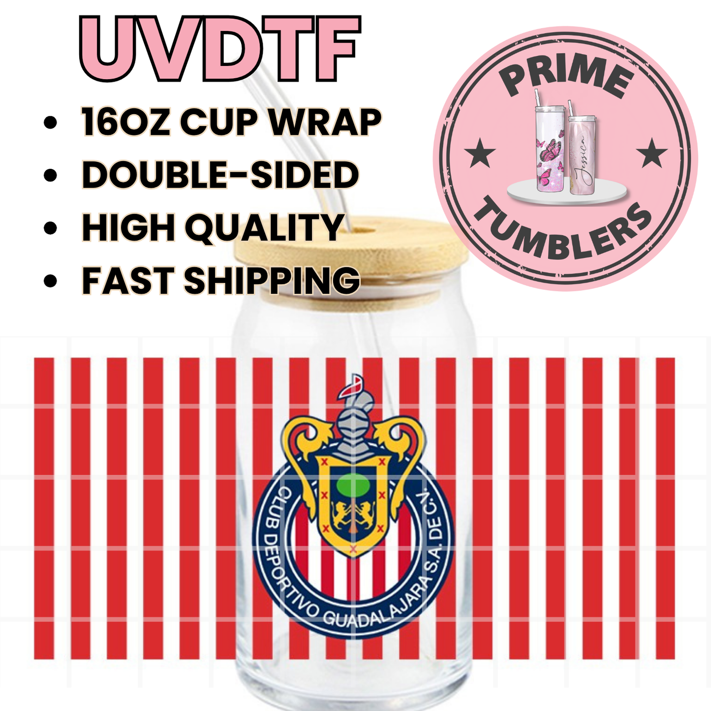 Chivas Guadalajara Mexico Sport soccer team Ready-to-press UVDTF Transfers, Cup wrap decals, Tumbler prints, 16oz Libbey Glass UV STICKERS