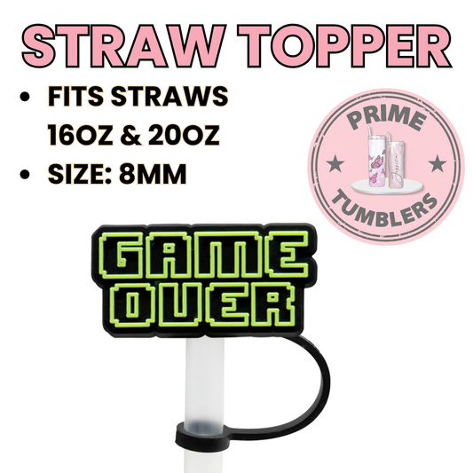 Game OVER Regular size 8MM Straw Topper