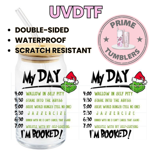 Grinch My Day I’m Brooked Ready-to-press UVDTF Transfers, Cup wrap decals, Tumbler prints, 16oz Libbey Glass UV STICKERS CHRISTMAS