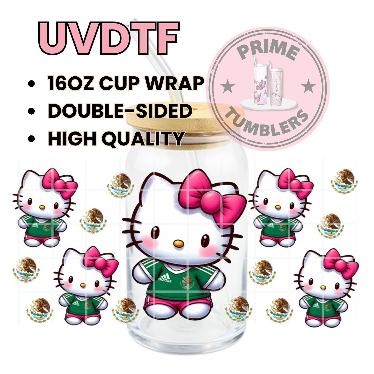 Hello Kitty Mexico 16oz UVDTF cup wrap, ready to apply STICKERS Sanrio HK Kawaii pink bow green shirt